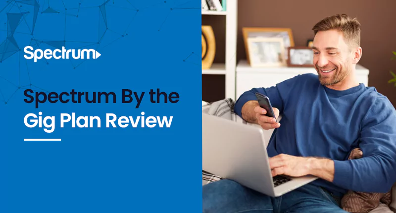 Spectrum By the Gig Plan