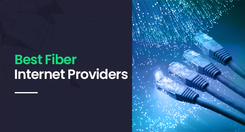 Fiber Internet Providers