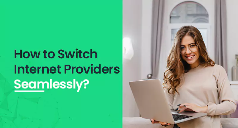 How to Switch Internet Providers without Loosing Internet?